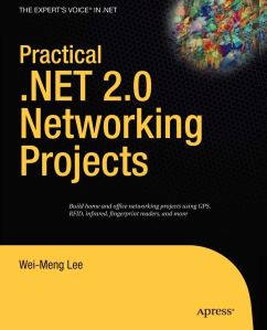Practical .NET 2.0 Networking Projects by Wei-Meng Lee - Book cover